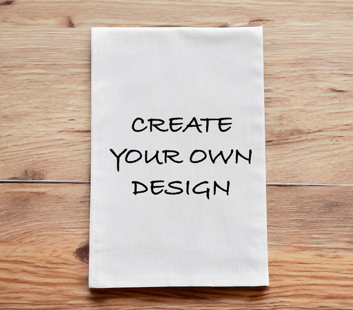Create Your Own Tea Towel, Design Your Own Dish Towel